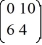  Consider the linear system   =   x. Identify all of the eigenvalues. A)   \lambda  = -6 B)   \lambda  = -10 C)   \lambda  = 0 D)   \lambda  = 10 E)   \lambda = 6 