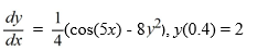 Consider the following initial value problem     The following question pertains to the various computational steps and identifications involved in applying Runge-Kutta's 4th order method to evaluate y(0.55).     x<sub>0</sub> = ________