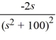 Compute the Laplace transform of f(t)  = t cos(10t) . A)    B)    C)    D)    E)   