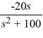Compute the Laplace transform of f(t)  = t cos(10t) . A)    B)    C)    D)    E)   