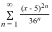  What is the radius of convergence of the power series   ? A)  5 B)  6 C)  36 D)   \infty