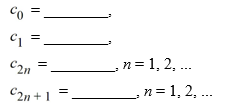 Consider the first-order differential equation   . Assume a solution of this equation can be represented as a power series   . Write down the following explicit formulas for the coefficients C<sub>n</sub>   .<div style=padding-top: 35px> 