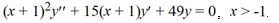  <strong>Find the general solution of the Cauchy Euler differential equation   .</strong> A)   y=(x+1)^{-7}\left(C_{1}+C_{2} \ln x\right)   B)   y=C_{1}(x+1)^{-7}+C_{2}(x+1)^{7}   C)   y=(x+1)^{-7}\left(C_{1} \sin (\ln x)+C_{2} \cos (\ln x)\right)   D)   y=(x+1)^{7}\left(C_{1}+C_{2} \ln x\right)   E)   y=(x+1)^{7}\left(C_{1} \ln (\sin x)+C_{2} \ln (\cos x)\right)   <div style=padding-top: 35px>  