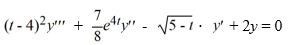  On which of these intervals is a solution of the following differential equation sure to exist? Select all that apply.   . A)  (4, 5] B)  (0, 4)  C)  (0,  \infty )  D)  (0, 5] E)  (4,  \infty ) F)  [5,  \infty )  