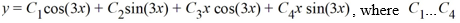  For which of the following homogeneous differential equations is the general solution given by    are arbitrary real constants? A)    y^{(4) }+18 y^{\prime \prime}+81 y=0   B)    y^{(4) }-18 y^{\prime \prime}+81 y=0   C)    y^{(4) }+9 y^{\prime \prime}+81 y=0   D)    y^{(4) }-81 y=0   E)    y^{(4) }+81 y=0 