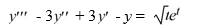  Use the method of variation of parameters to solve the following third-order nonhomogeneous differential equation:   A)    y=C_{1} e^{t}+C_{2} t e^{t}+C_{3} t^{2} e^{t}-\frac{2}{5} t^{\frac{5}{2}} e^{t}   B)    y=C_{1} e^{t}+C_{2} t e^{t}+C_{3} t^{2} e^{t}+\frac{8}{105} t^{\frac{7}{2}} e^{t}   C)    y=C_{1} e^{t}+C_{2} t e^{t}+C_{3} t^{2} e^{t}+\left(\frac{1}{7} t^{\frac{7}{2}}-\frac{2}{5} t^{\frac{7}{2}}\right)  e^{t}   D)    y=C_{1} e^{-t}+C_{2} t e^{-t}+C_{3} t^{2} e^{-t}+\frac{8}{105} t^{\frac{7}{2}} e^{t}   E)    y=C_{1} e^{-t}+C_{2} t e^{-t}+C_{3} t^{2} e^{-t}+\left(\frac{1}{7} t^{\frac{7}{2}}-\frac{2}{5} t^{\frac{7}{2}}\right)  e^{t}   F)    y=C_{1} e^{-t}+C_{2} t e^{-t}+C_{3} t^{2} e^{-t}-\frac{2}{5} t^{\frac{5}{2}} e^{t} 