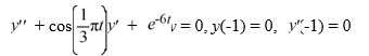 <strong>Consider the initial value problem Which of these statements are true? Select all that apply.</strong> A) There exists a nonzero real number r such that y(t) = is a solution of the initial value problem. B) This initial value problem has only one solution on the interval (-7, 5). C) The constant function y(t) = -1 is a solution of this initial value problem for all real numbers t. D) There must exist a function y = ?(t) that satisfies this initial value problem on the interval . E) The constant function y(t) = 0 is the unique solution of this initial value problem on the interval .