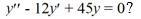 <strong>Which of the following are solutions to the homogeneous second-order differential equation Select all that apply.</strong> A) y_{1}=-\frac{1}{2} \pi \sin (3 t) B) y_{2}=e^{6 t} \cos (3 t) C) y_{3}=2 e^{6 t} D) y_{4}=5 e^{6 t}(\sin (3 t)+\cos (3 t)) E) y_{5}=C e^{-6 t} \cos (3 t) , where C is any real constant F) y_{6}=e^{-6 t} \cos (3 t)