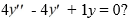<strong>For what value(s) of \alpha is y = a solution of the second-order homogeneous differential equation </strong> A) B) 0 and C) 0 and - D) - E) - and