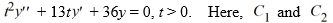 <strong>What is the general solution of the homogeneous second-order Cauchy Euler differential equation are arbitrary real constants.</strong> A) y=C_{1} t^{-6}+C_{2} t^{6} B) y=C_{1}(t \ln t)^{-6}+C_{2}(t \ln t)^{6} C) y=t^{-6}\left(C_{1}+C_{2} \ln t\right) D) y=C_{1} t^{-6}+C_{2}(t \ln t)^{-6}