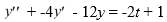 <strong> Consider this second-order nonhomogeneous differential equation: Which of these is a suitable form of a particular solution Y(t) of the nonhomogeneous differential equation if the method of undetermined coefficients is to be used? Here, all capital letters represent arbitrary real constants.</strong> A) Y(t)=\left(e^{-6 t}+e^{-2 t}\right) \cdot(A t+B) B) Y(t)=A t+B C) Y(t)=A t D) Y(t)=A t+e^{-6 t}+e^{-2 t}
