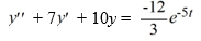<strong>Consider this second-order nonhomogeneous differential equation: Which of the following is the form of the solution of the corresponding homogeneous differential equation? Here, C<sub>1</sub> and C<sub>2</sub> are arbitrary real constants.</strong> A) y(t)=e^{2 t}+e^{5 t}+C_{1} B) y(t)=C_{1}\left(e^{2 t}+e^{-5 t}\right)+C_{2} C) y(t)=C_{1} e^{-2 t}+C_{2} e^{-5 t} D) y(t)=C_{1} e^{-2 t}+C_{2} e^{5 t} E) y(t)=C_{1}\left(e^{-2 t}+e^{-5 t}\right)+C_{2}