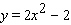 Write the equation   using function notation. A)    B)    C)    D)    E)   