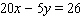 Find the linear equation that is the straight line through (9, 5) and parallel to the line   . A)    B)    C)    D)    E)   