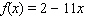 Estimate the derivative of the function   at the point   . Select the answer rounded to the nearest whole number. A) -11 B) -13 C) -16 D) -10 E) -12