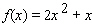 Compute   algebraically for   .  