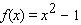 Compute the derivative function   algebraically.  