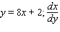 Compute the indicated derivative using the chain rule.   A) -4 B) 8 C)    D) -2 E)   