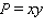 Maximize   with   . A) P = 18 B) P = 9 C) P = 81 D) P = -81 E) P = 6,561