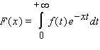 The Laplace transform   of a function   is given by the formula.   Find   if   A)    B)    C)    D)    E)   
