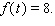 The Laplace transform   of a function   is given by the formula.   Find   if   A)    B)    C)    D)    E)   