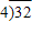 Divide:   A)  8 B)  28 C)  36 D)  128 E)  9