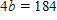 Use the division or the multiplication property of equality to solve   . What is the result?   __________<div style=padding-top: 35px> 