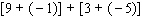 Work the following problem using the rule for addition of real numbers.