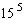 Factor   into the product of prime factors by first factoring 15 and then raising each of its factors to the fifth power.