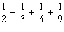 Find the LCD for each of the following; then perform the indicated operation.   Enter your answer as a fraction , if necessary.