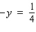 Solve the equation by multiplying both sides by -1.  