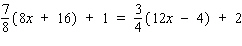 Solve the equation.   x = __________
