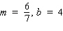 Give the equation of the line with the given slope and y -intercept.   A)    B)    C)    D)    E)   