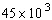 The number   is not in scientific notation because 45 is larger than 10. Write   in scientific notation. A)    B)    C)    D)    E)   