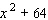 Factor the polynomial completely; that is, once you are finished factoring, none of the factors you obtain should be factorable.   A)    B)  Cannot be factored. C)    D)    E)   