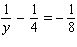 Solve the following equation. Be sure to check each answer in the original equation if you multiply both sides by an expression that contains the variable.   y = __________