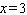 If y varies directly with x , and if   when   , find y when x is 11.