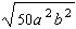 Simplify the radical expression as much as possible. Assume all variables represent positive numbers.   A)    B)    C)    D)    E)   