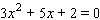 Solve the equation by using the quadratic formula.  