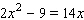 Solve the equation by using the quadratic formula.  