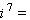 If   , what are   and     __________   __________