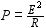 The illustration below is a schematic diagram of a resistor connected to a voltage source of 60 volts. As a result, the resistor dissipates power in the form of heat. The power P lost when a voltage V is placed across a resistance R is given by the formula   If P is 12 watts and E is 60 volts, find R . A)  R = 300 ohms B)  R = 400 ohms C)  R = 250 ohms D)  R = 320 ohms