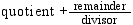 Perform the division. If there is a remainder, leave the answer in   form.   A)    B)    C)    D)    E)   