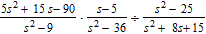 Perform the operations.   A)    B)    C)    D)    E)   