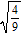 Write the quotient as the quotient of two radicals and simplify.   A)    B)    C)    D)    E)   
