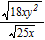Simplify the expression. Assume that all variables represent positive numbers.   A)    B)    C)    D)   