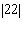 Find the value of the absolute value expression   .