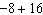 Add or subtract the integers without a calculator.  