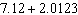 Add the decimals.   A)  9.1223 B)  9.1323 C)  5.0123 D)  9.12123