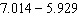 Subtract the decimals.   A)  1.915 B)  2.915 C)  1.185 D)  1.085